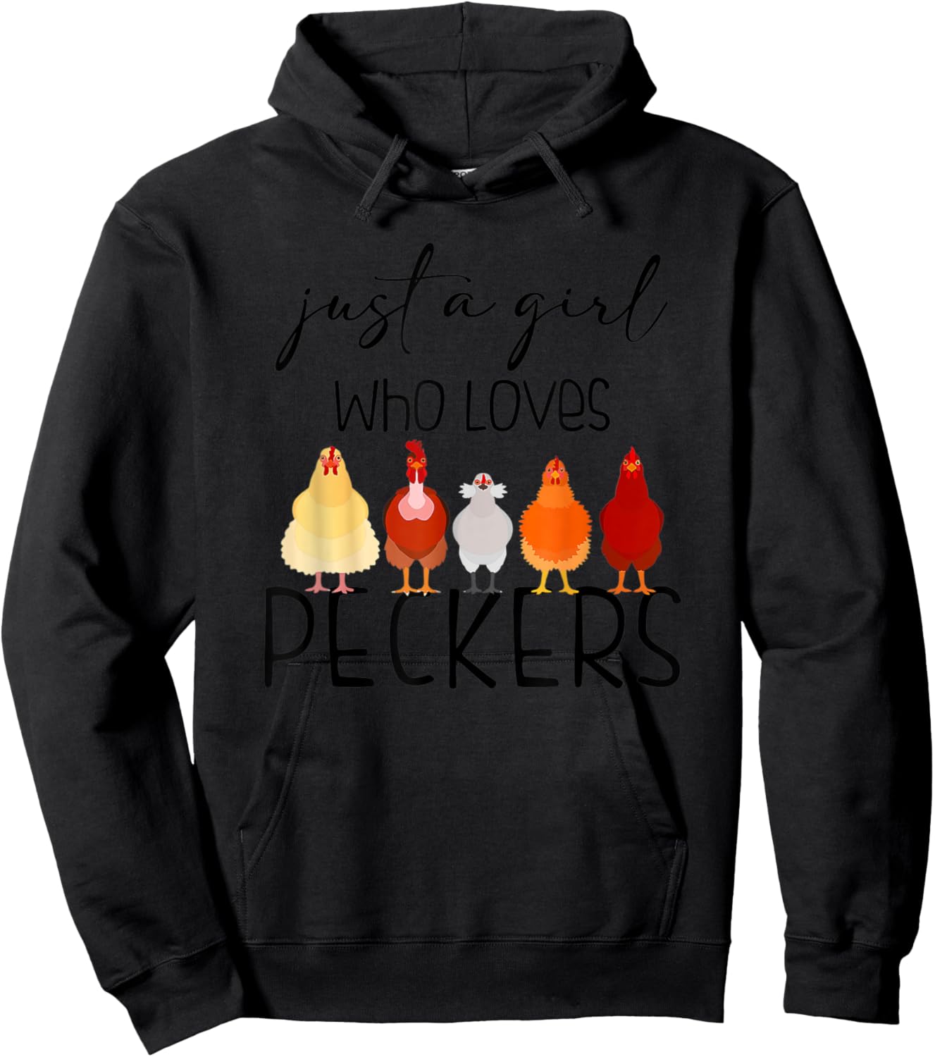 Just A Girl Who Loves Peckers Hoodie - Hoodie | Black