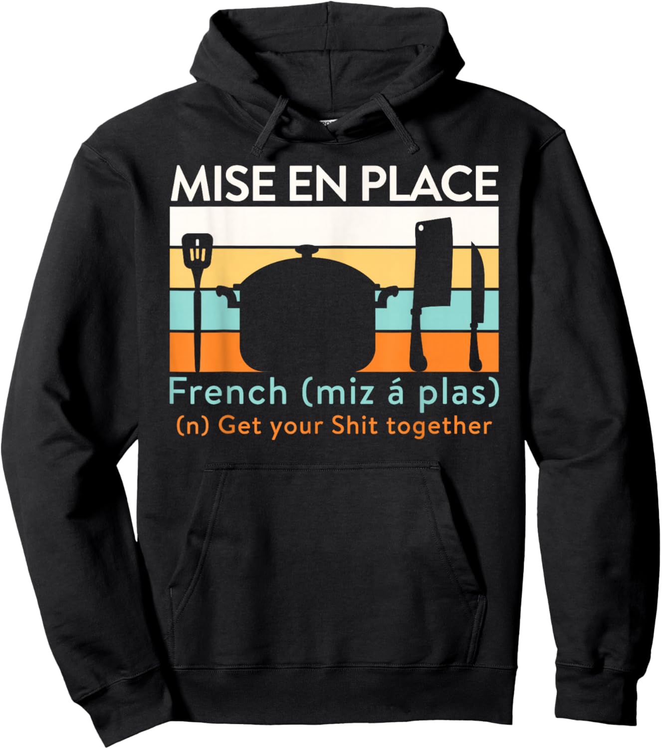 Pastry Gourmet Commis Chef Mise En Place Culinary Hoodie - Hoodie | Black