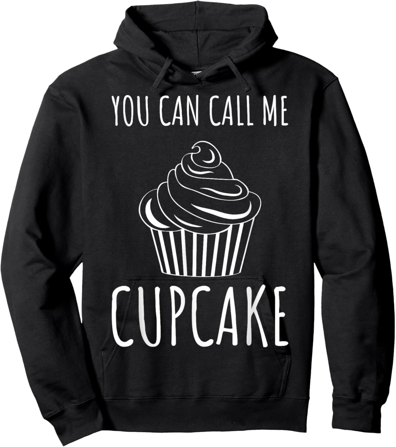Pastry Chefs Cupcake Bakers Cupcake You Can Call Me Cupcake Hoodie - Hoodie | Black