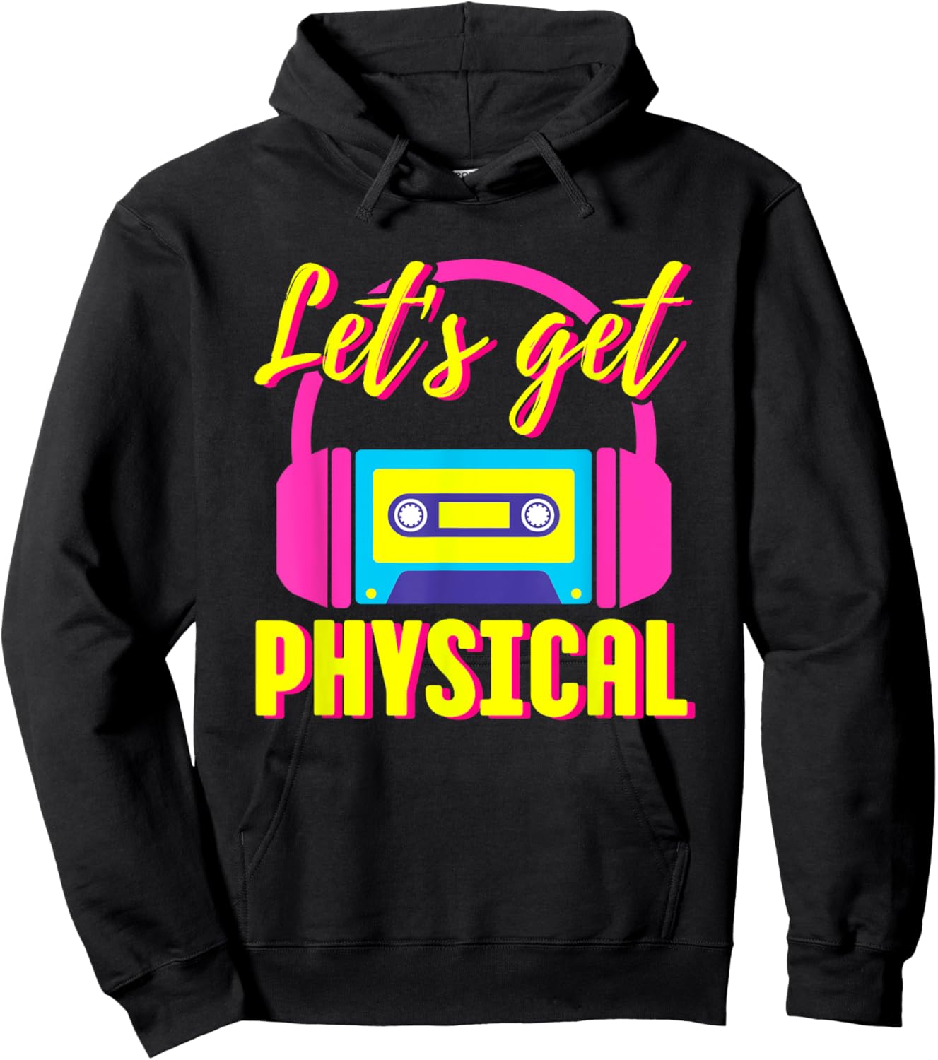 Let's Get Physical 80s Costume Party Halloween Retro Workout Hoodie - Hoodie | Black