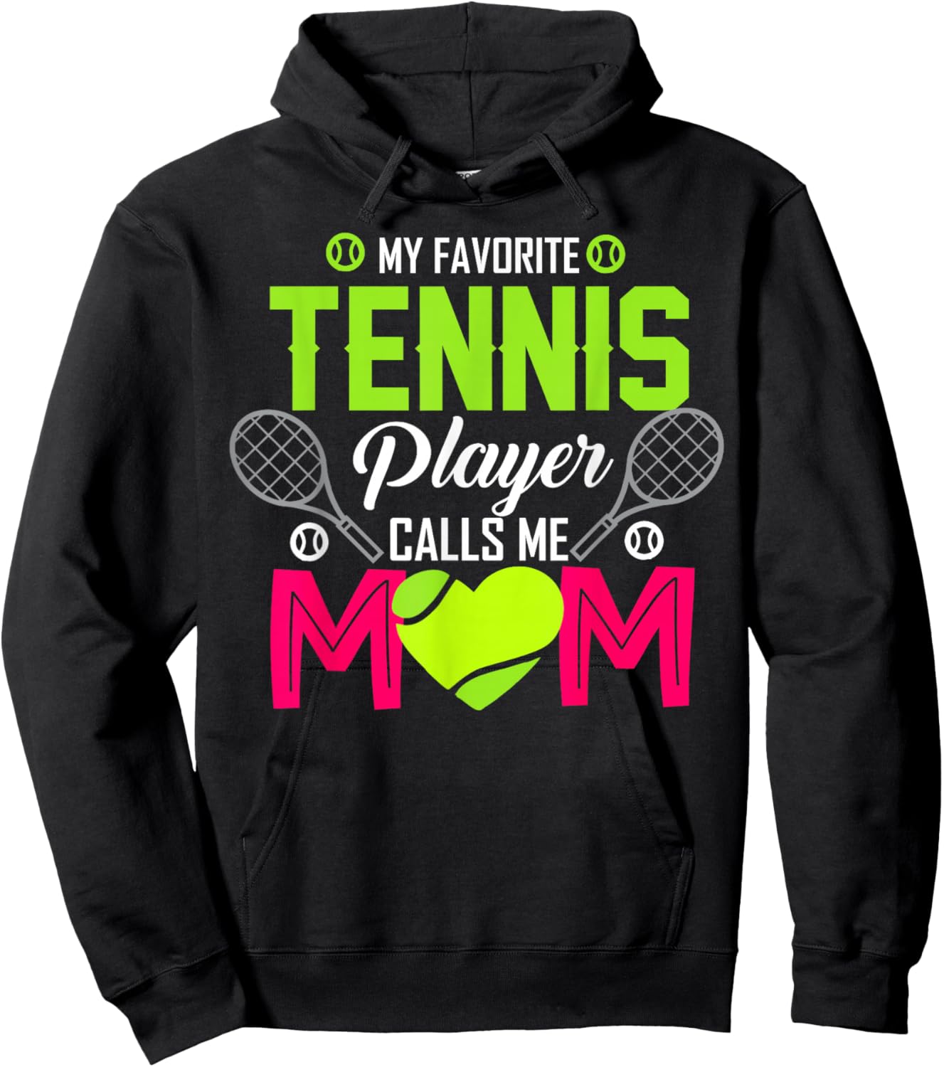 My favorite tennis player Calls me mom funny Gift Hoodie - Hoodie | Black
