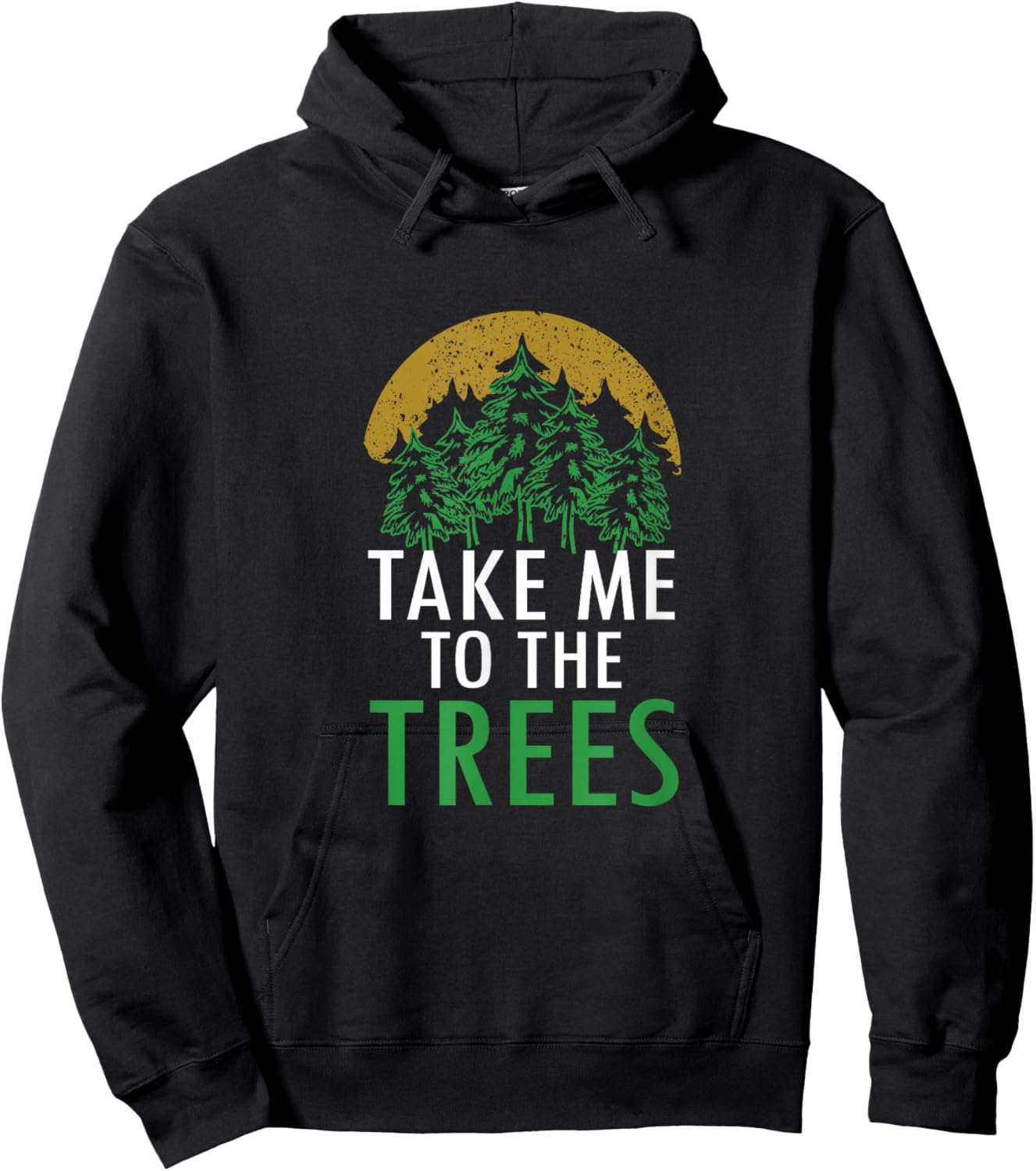 Take Me To The Trees Forest Nature Graphic Art Hoodie - Hoodie | Black
