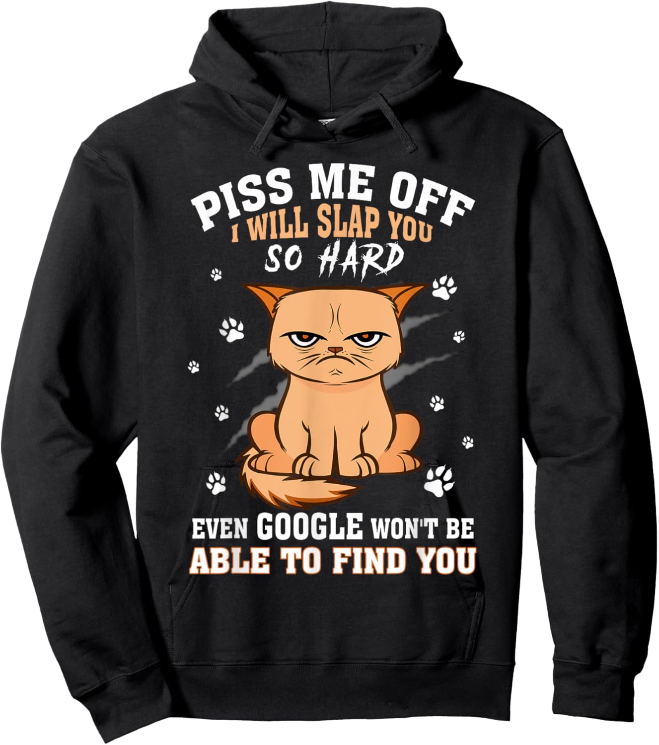 Piss Me Off I Will Slap You So Hard Hoodie - Hoodie | Black
