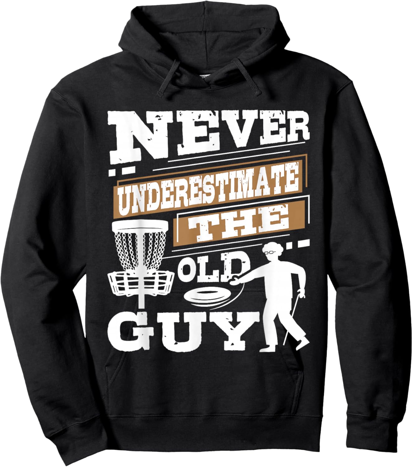 Never Underestimate The Old Guy - Disc Golf Player Hoodie - Hoodie | Black