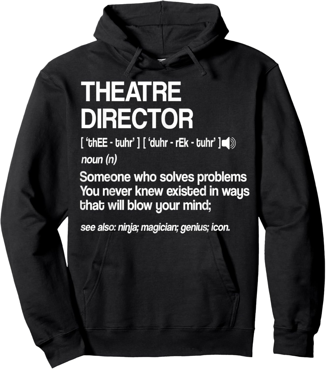 Theater Director Definition Broadway Musical Theatre Small Hoodie - Hoodie | Black