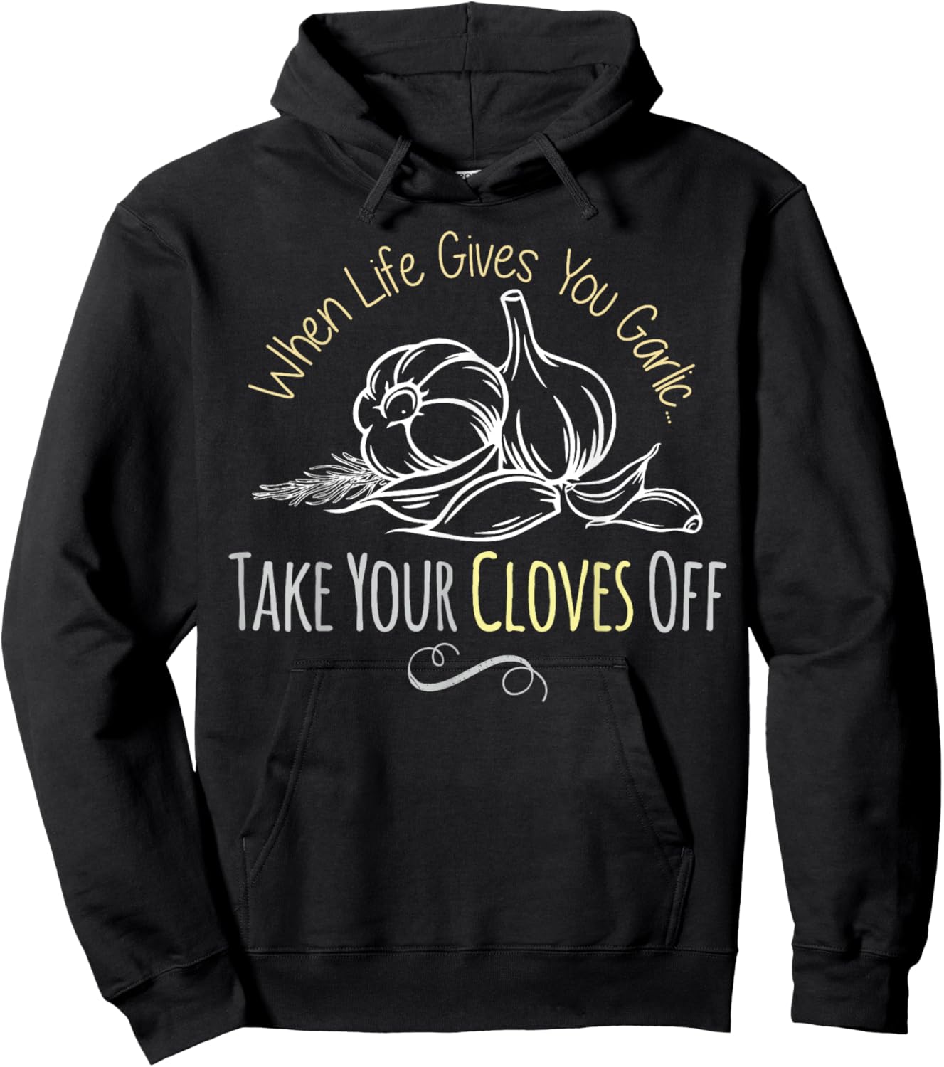 Funny Garlic Lover Life Gives You Garlic Cute Inspirational Hoodie - Hoodie | Black