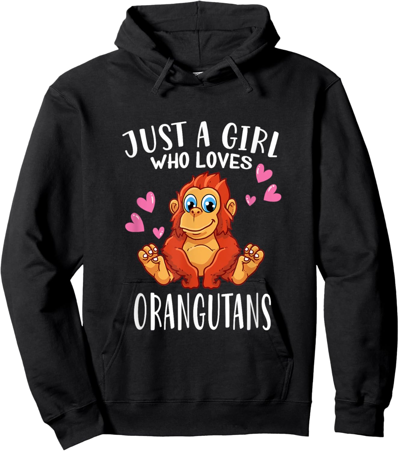 Orangutan Lovers Just A Girl Who Loves Orangutans Hoodie - Hoodie | Black