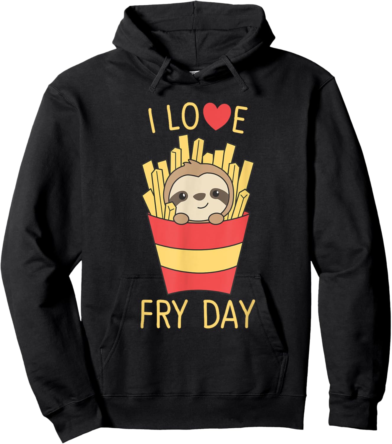 I Love Fry Day Fries Friday Funny Sloth Hoodie - Hoodie | Black