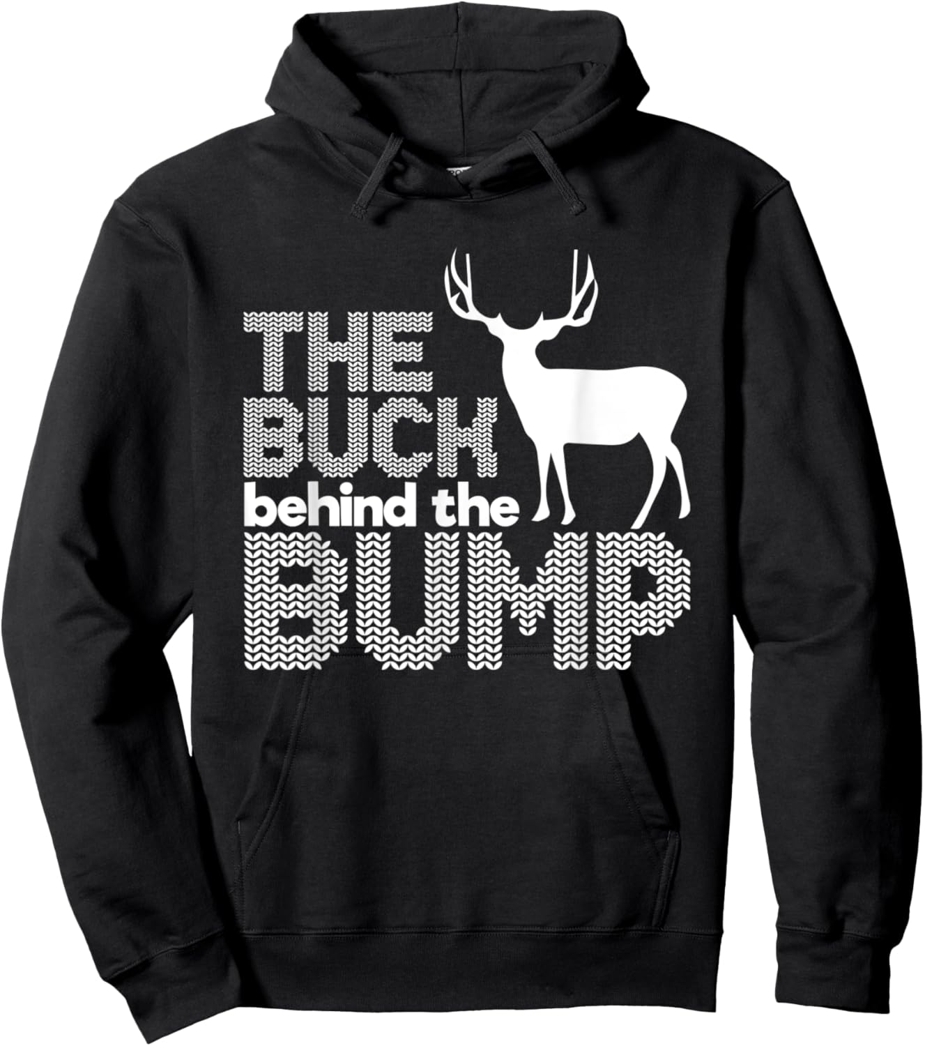 The Buck behind the Bump Gift Hunters Hoodie - Hoodie | Black