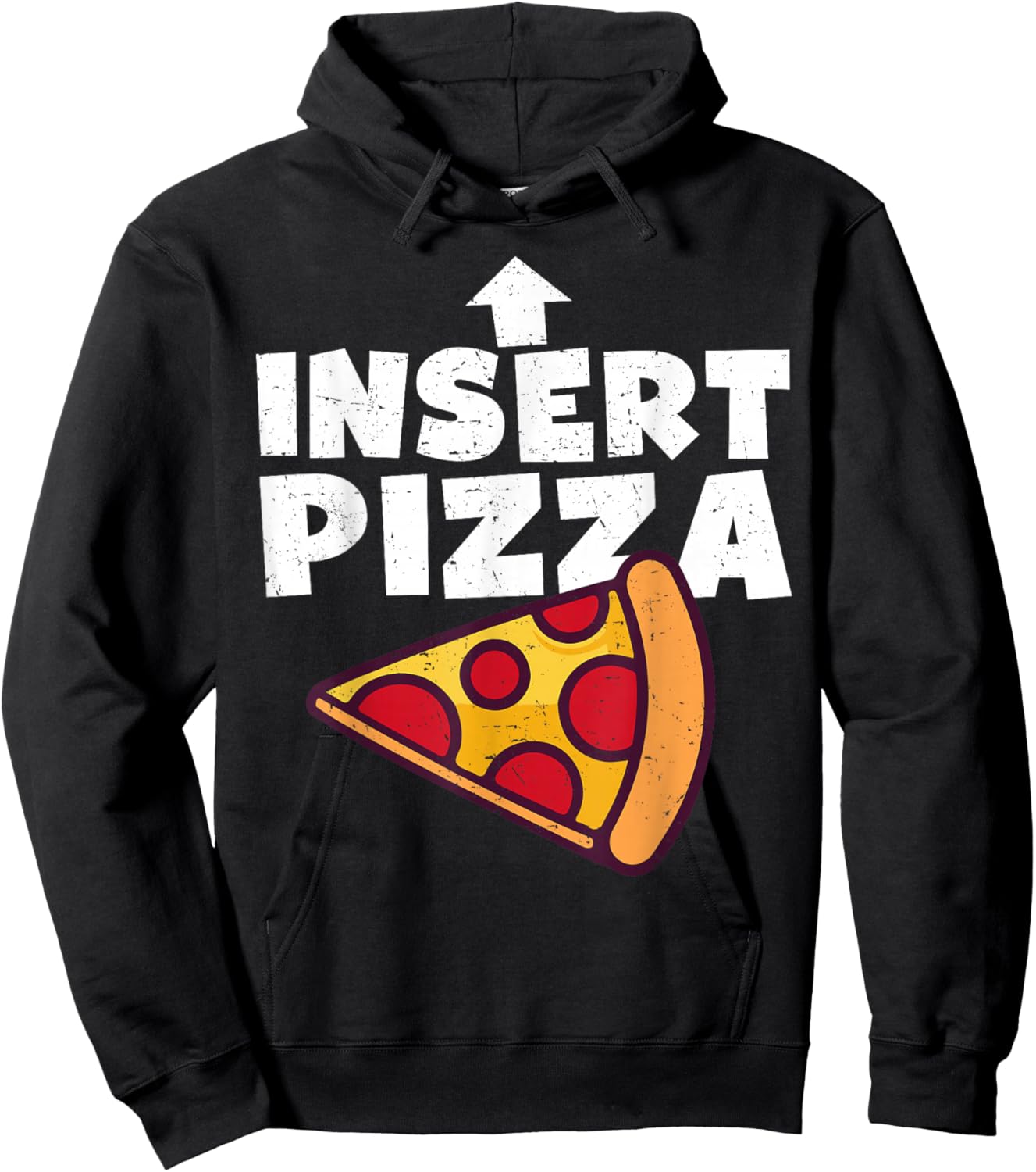 Funny Pizza Shirt Insert Pizza Here Kids Dad Joke Food Pun Hoodie - Hoodie | Black