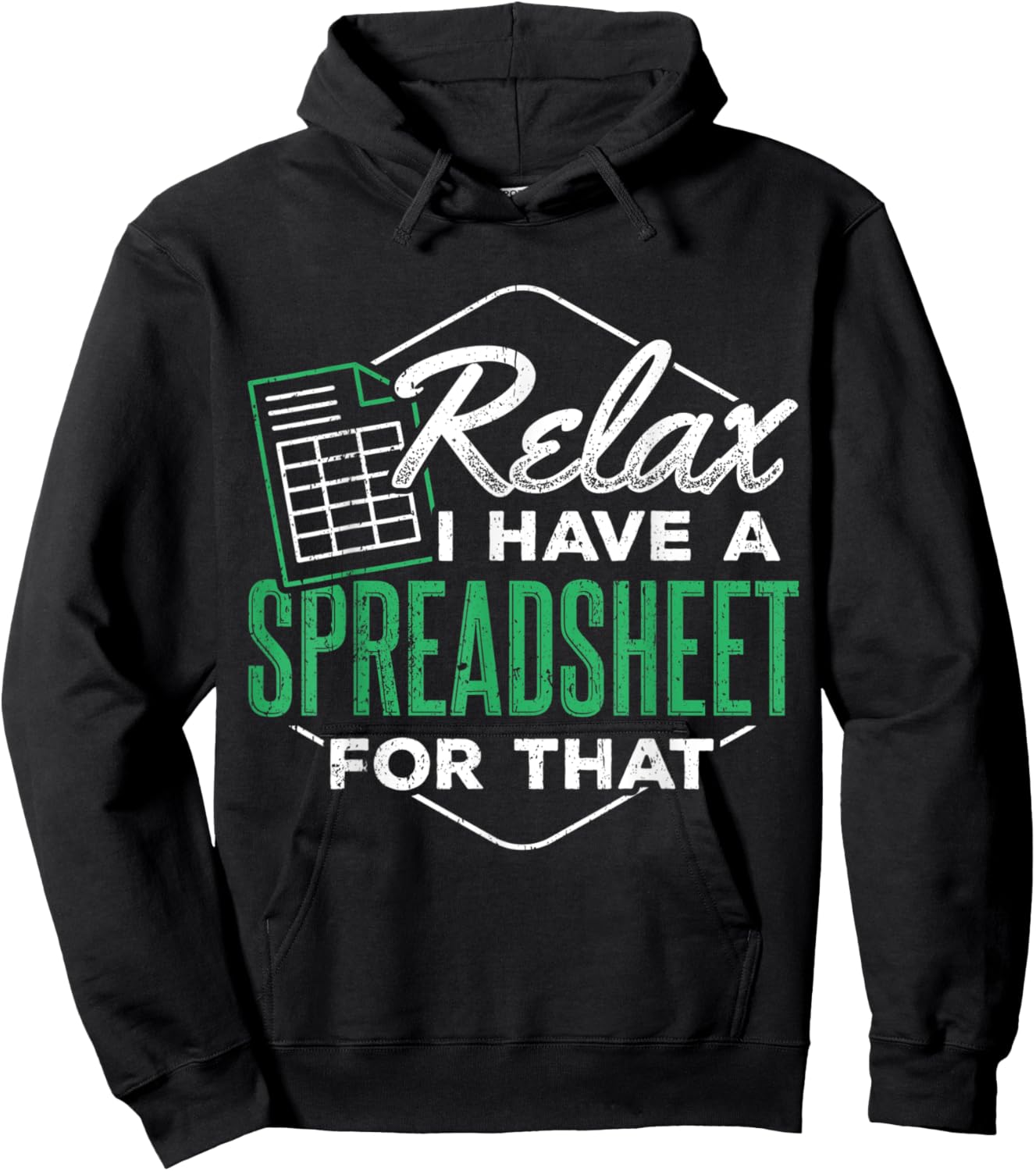 Relax I have a spreadsheet for that - Spreadsheet user Hoodie - Hoodie | Black