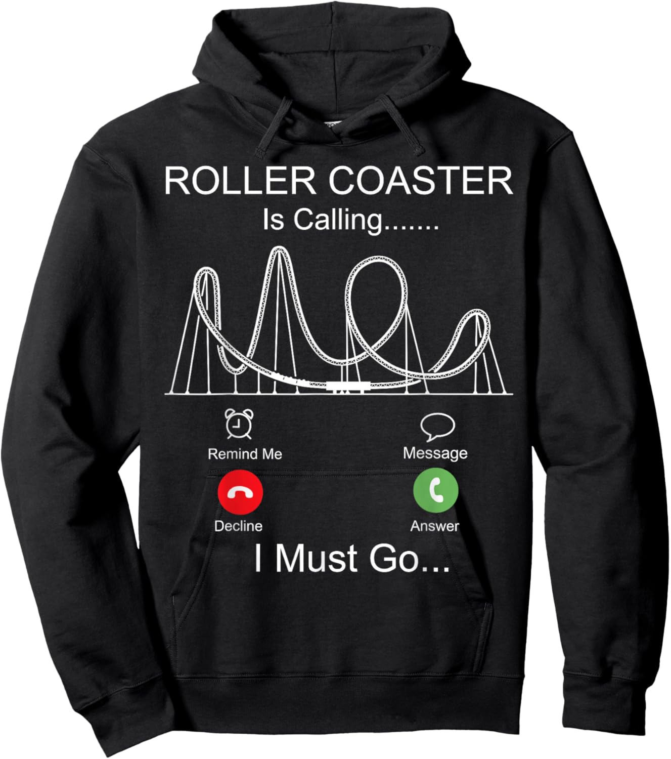 Roller Coaster Phone Display Roller Coaster Is Calling I Hoodie - Hoodie | Black