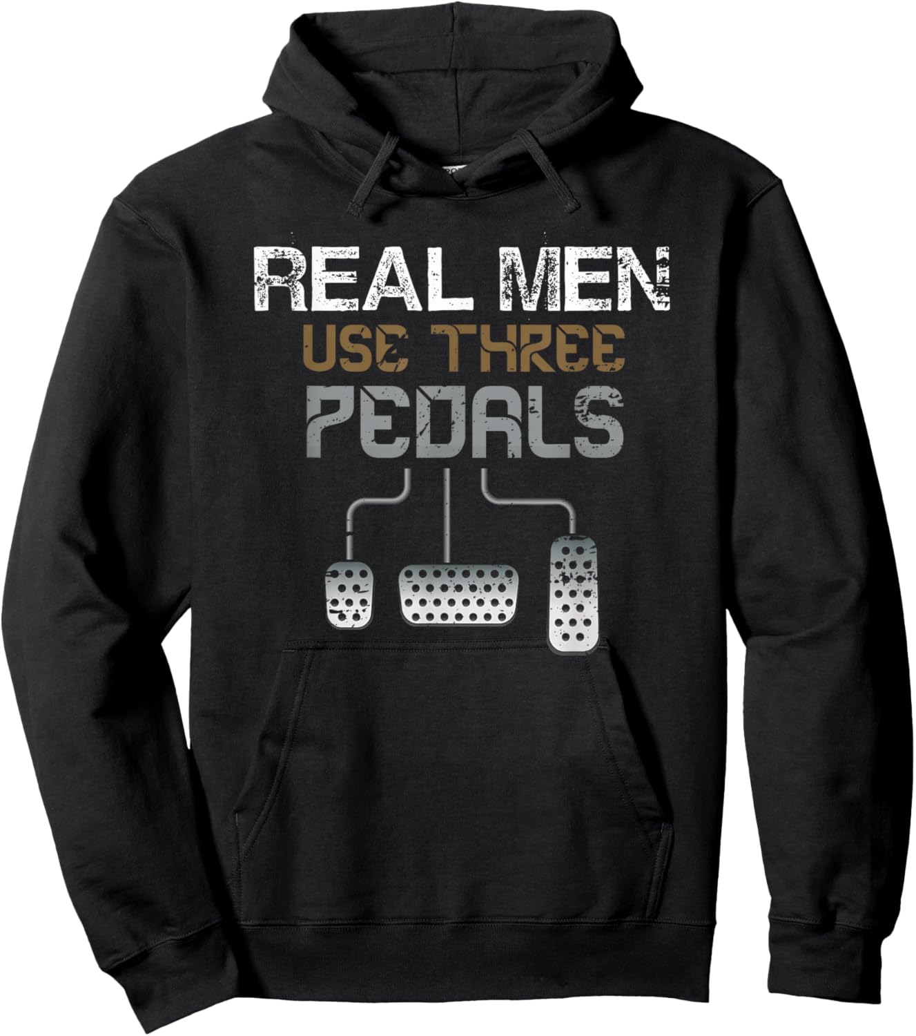 Car Driver Real Men Use 3 Pedals Funny Manual Stick Driving Hoodie - Hoodie | Black