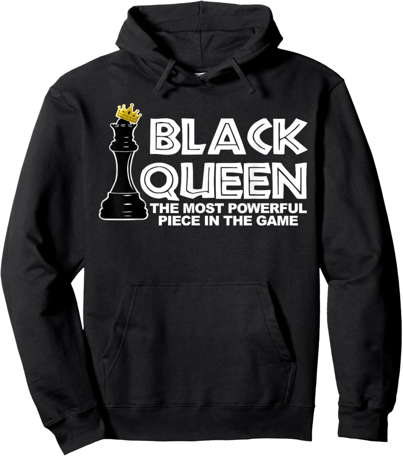 Black Queen The Most Powerful Piece in The Game Hoodie - Hoodie | Black
