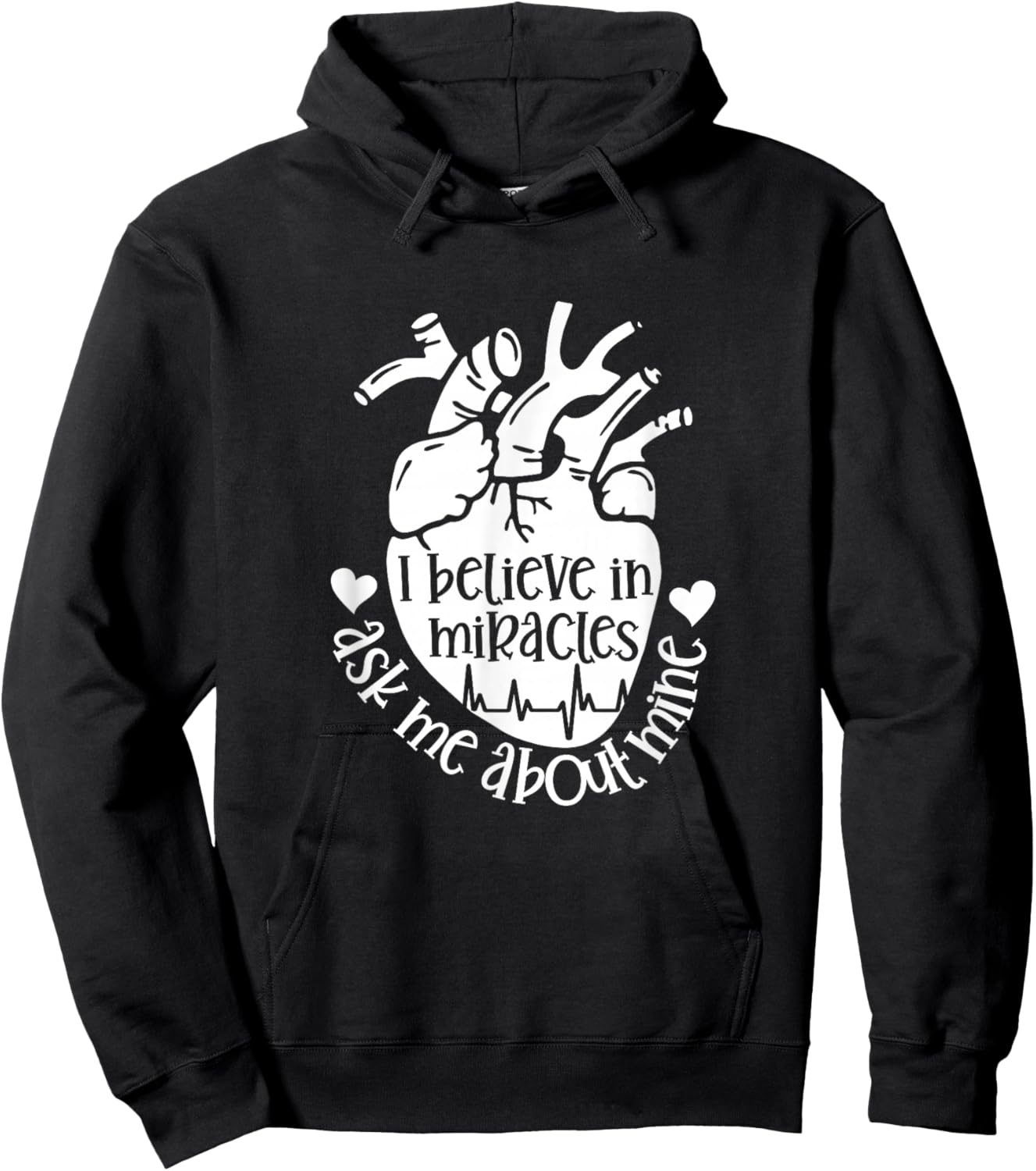 Heart Transplant Survivor Believe in Miracles Ask Me About Hoodie - Hoodie | Black