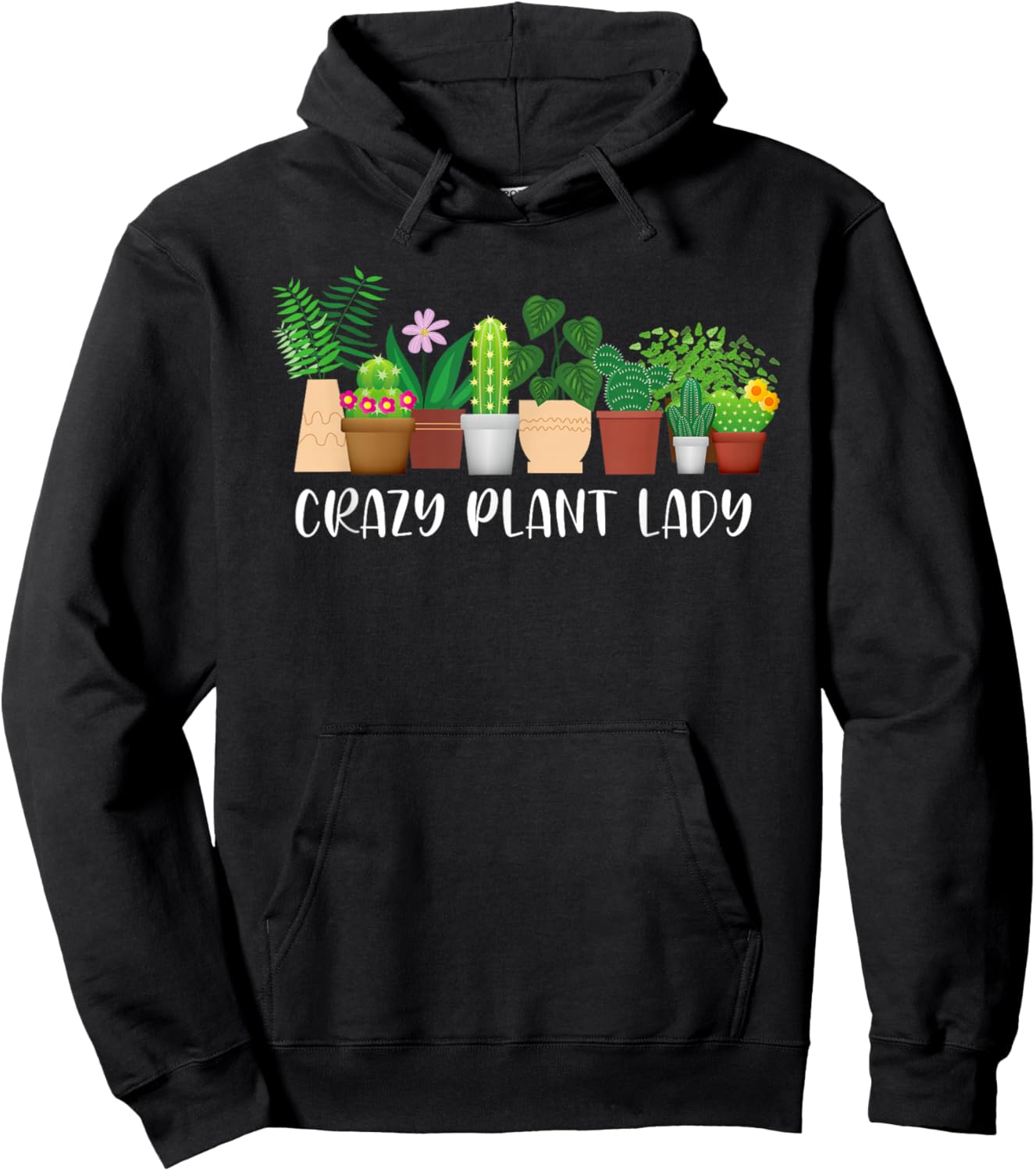 Crazy Plant Lady Funny Gardening Gardener Plants Lovers Hoodie - Hoodie | Black