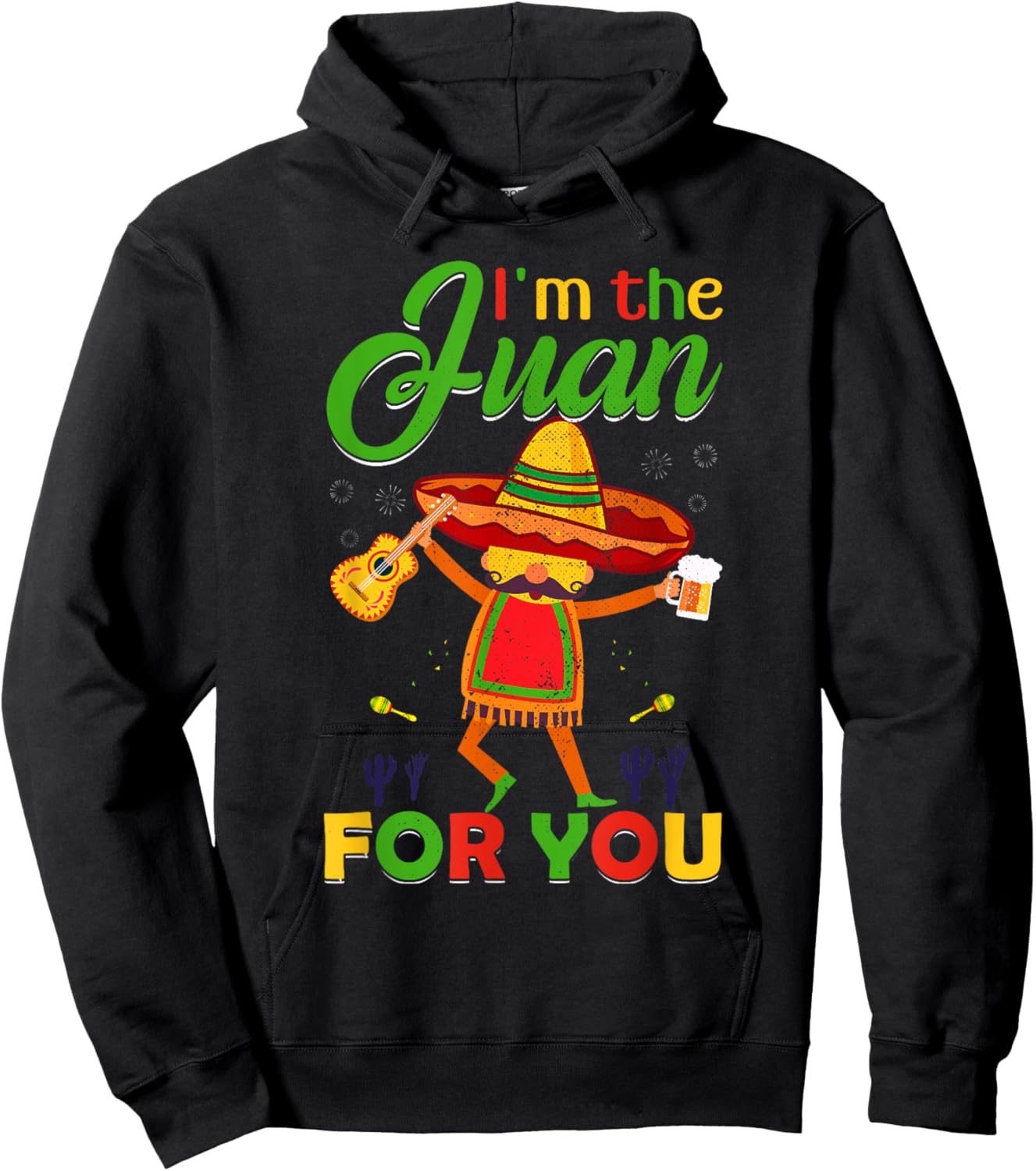 Funny Cinco De Mayo Vintage Mexican I'm the Juan Hoodie - Hoodie | Black