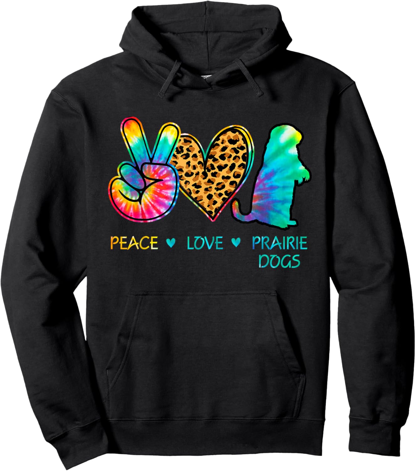 Peace love Prairie Dogs tie dye Hoodie - Hoodie | Black