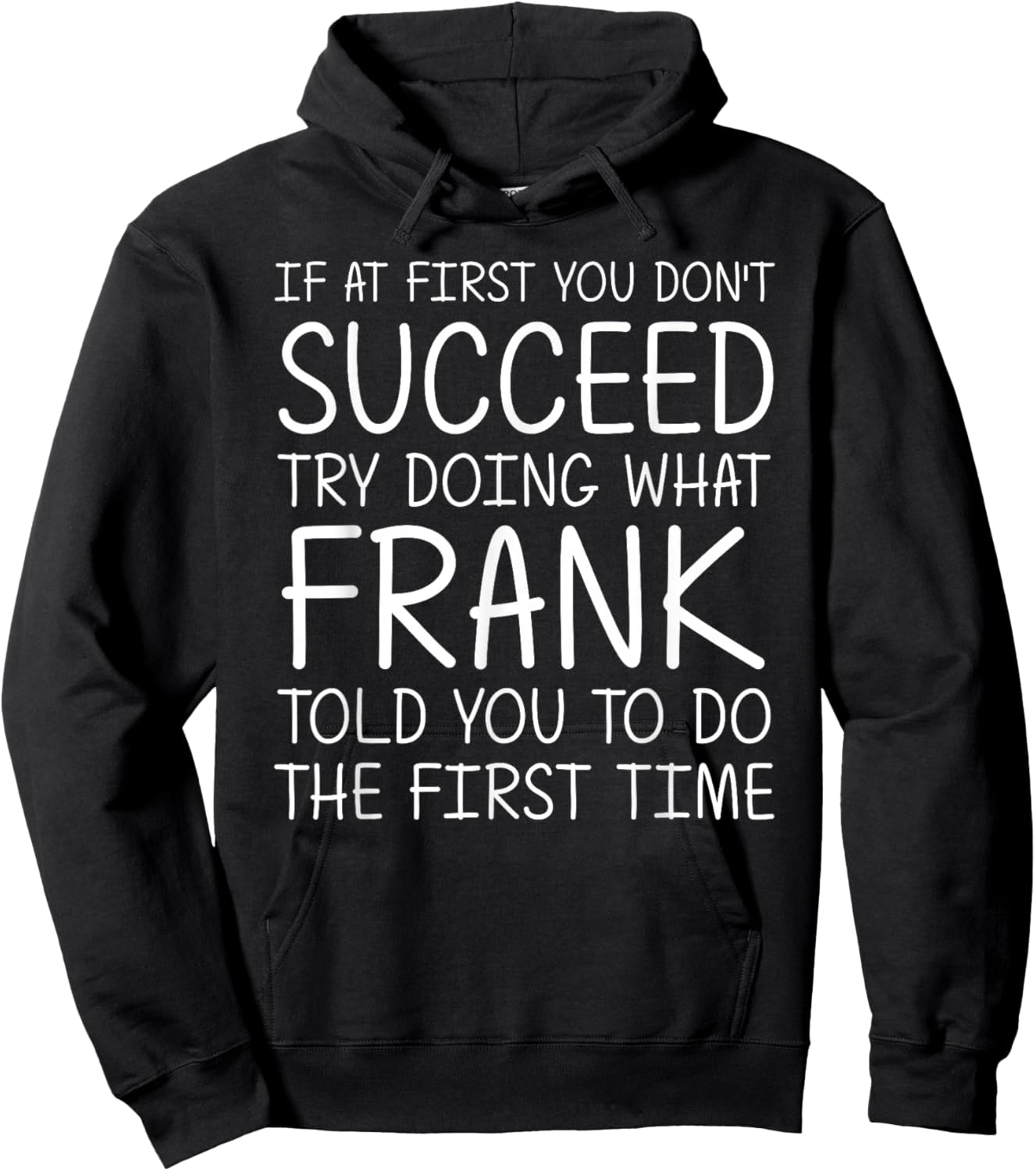 FRANK Name Personalized Birthday Funny Christmas Joke Hoodie - Hoodie | Black