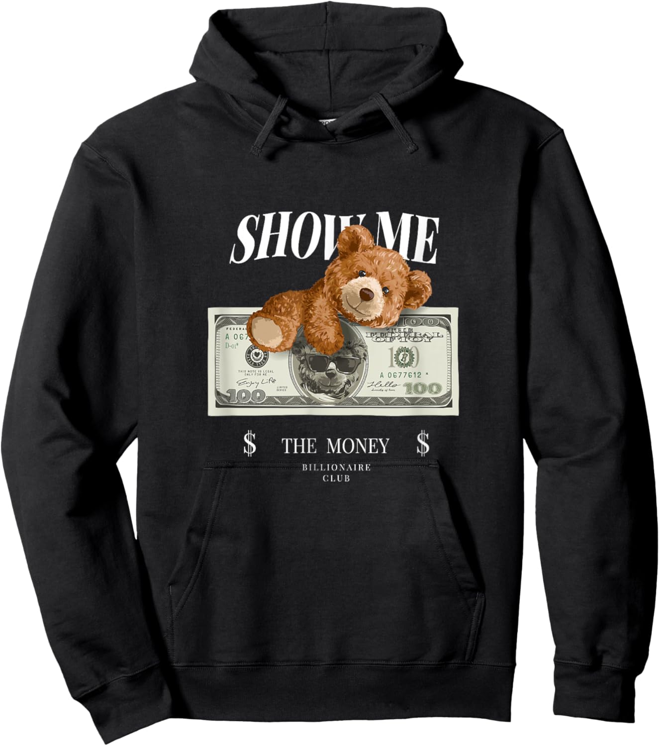 Enjoy Cool Teddy Bear Dollar Show Time Billionaire Club Fun Hoodie - Hoodie | Black