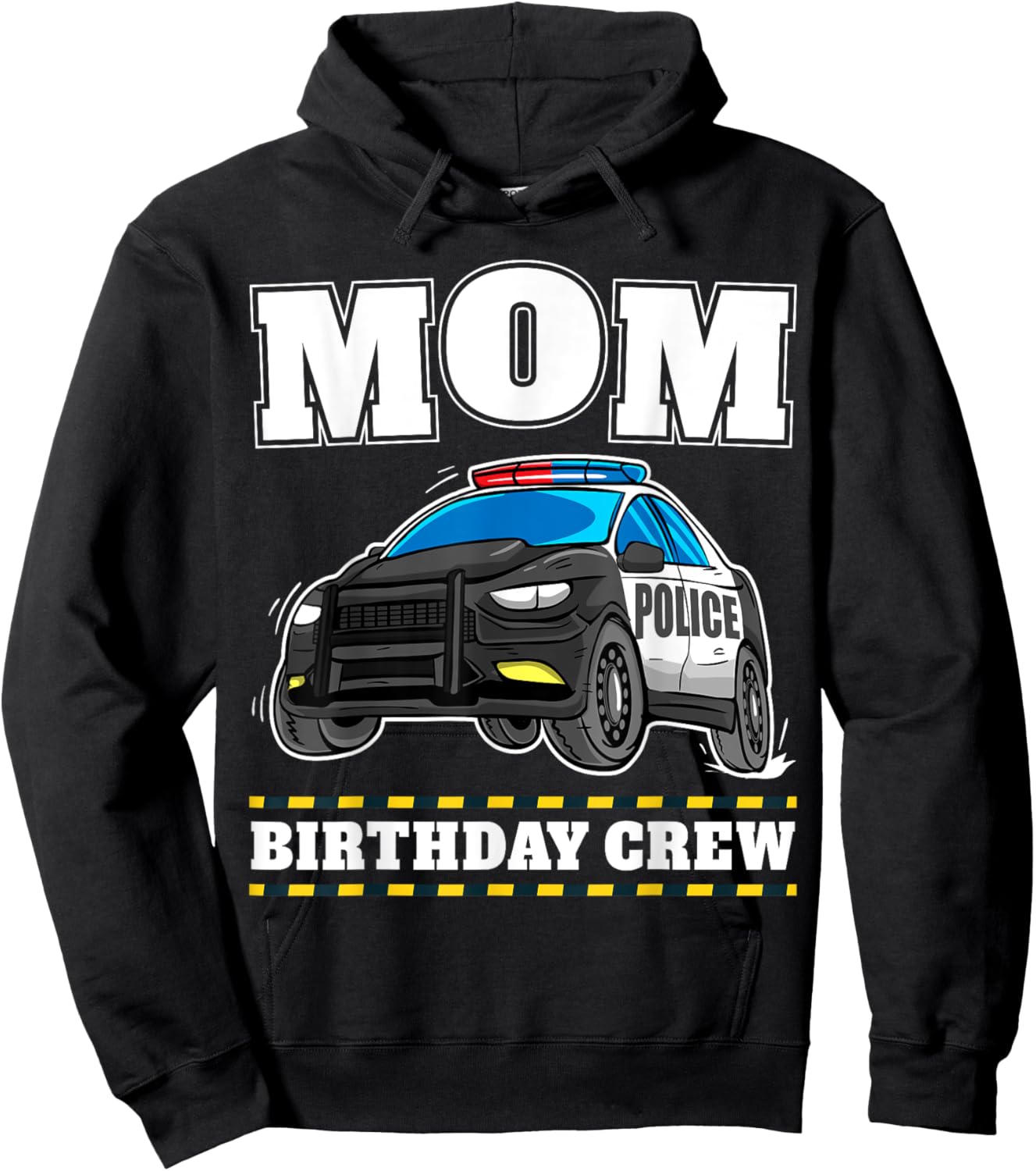 Mom Birthday Crew Police Car Policeman Officer Mommy Mama Hoodie - Hoodie | Black