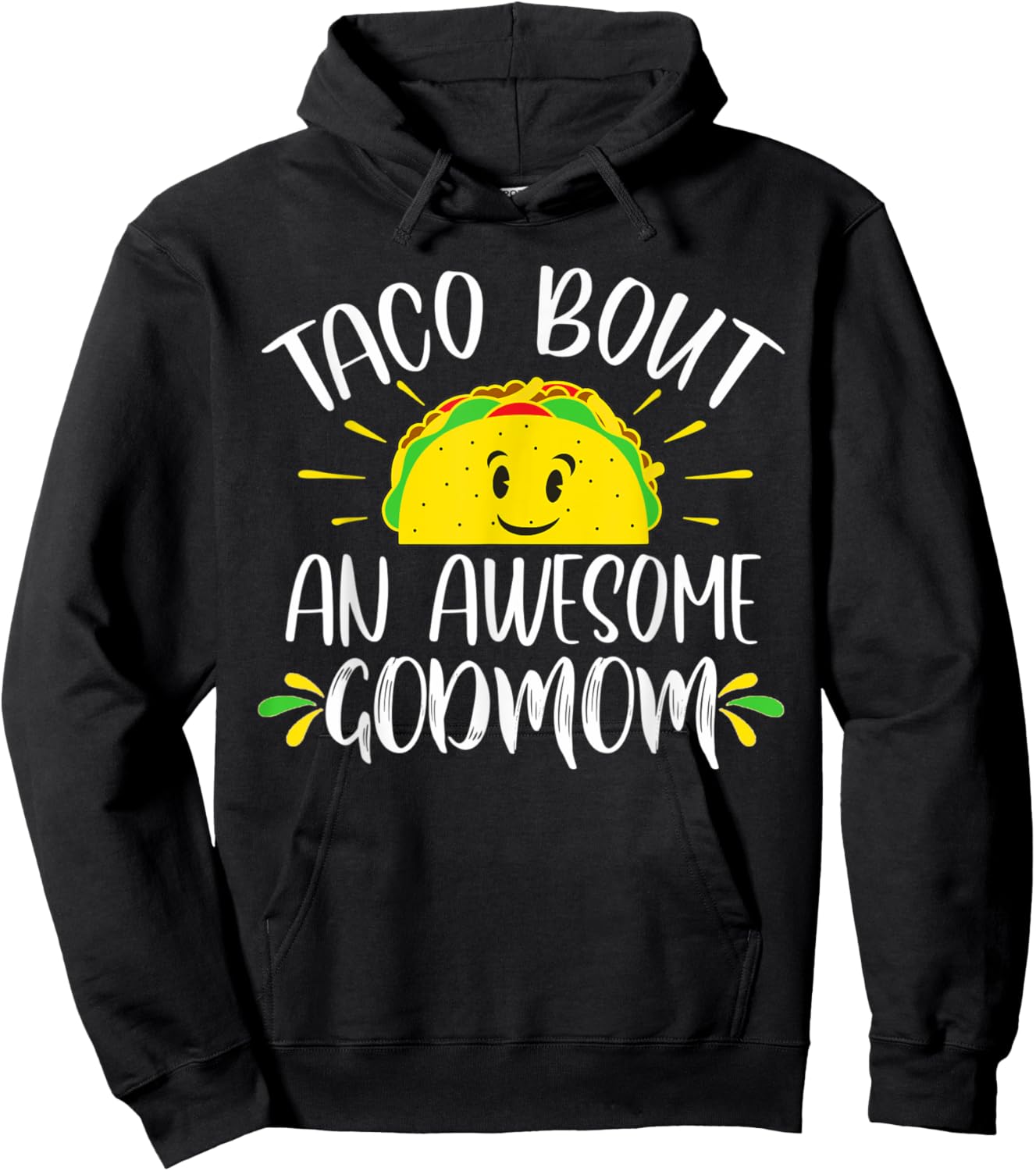 Taco Bout An Awesome Godmom Mother's Day Funny Taco Hoodie - Hoodie | Black