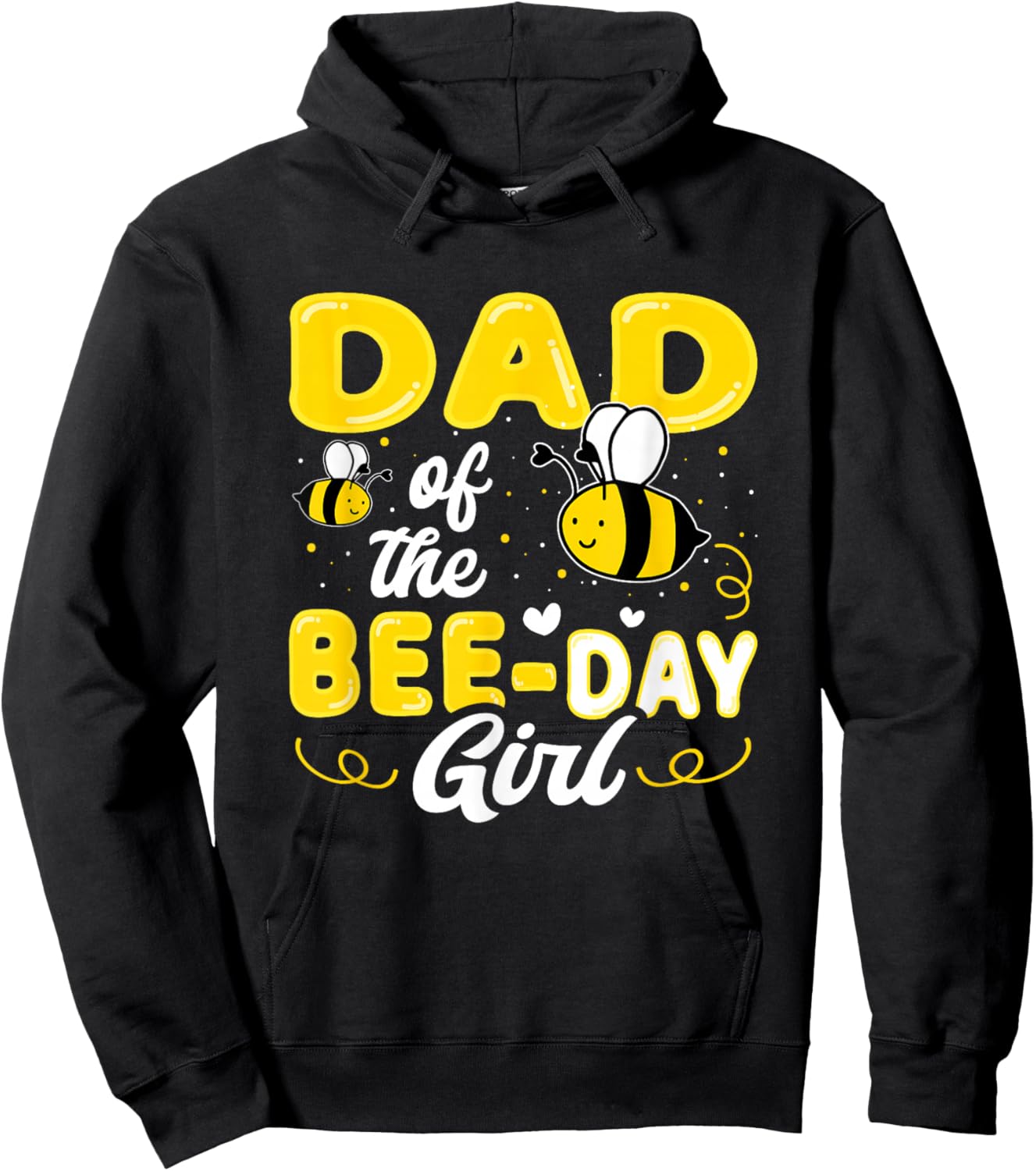 Dad of The Bee Day Girl Hive Party Matching Birthday Sweet Hoodie - Hoodie | Black