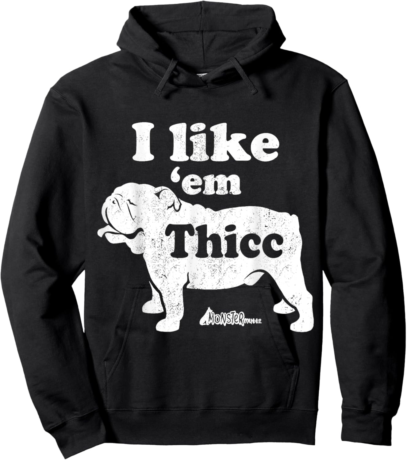 English Bulldog Top, Cute I Like Em Thicc, Chonky Bully Men Women Kids Hoodie - Hoodie | Black