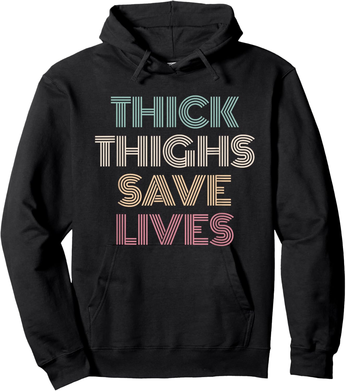 Thick Thighs Save Lives Shirt Thick Thighs Save Lives Hoodie - Hoodie | Black