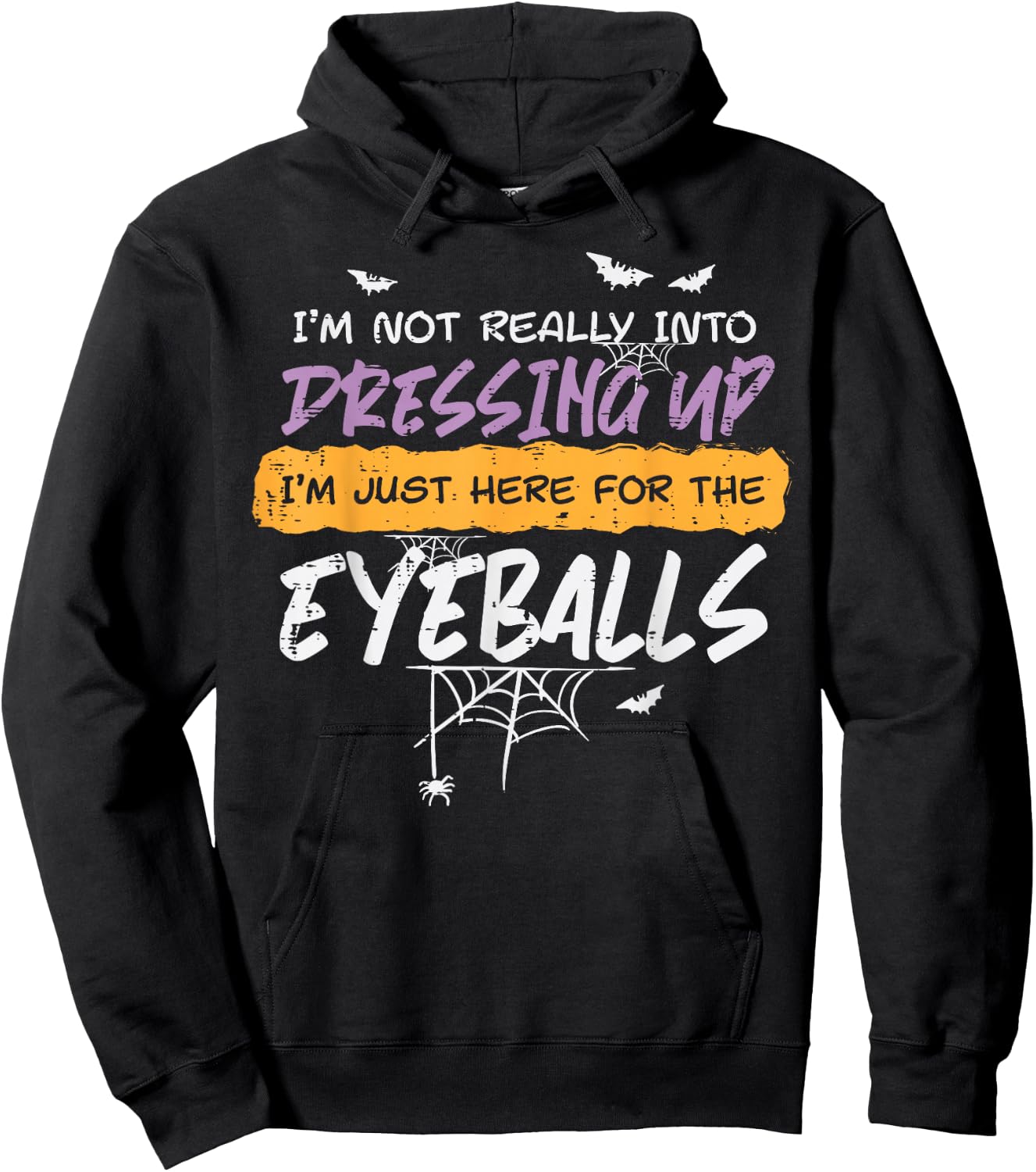 Not Into Dressing Up Eyeball Halloween Costume Men Women Kid Hoodie - Hoodie | Black