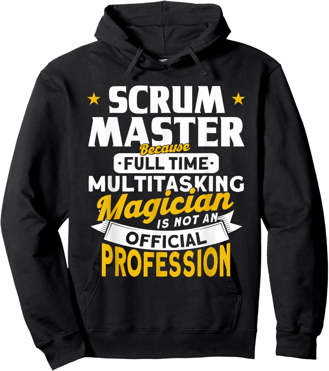 Scrum Master Because magician is not a profession Scrum Master Hoodie - Hoodie | Black