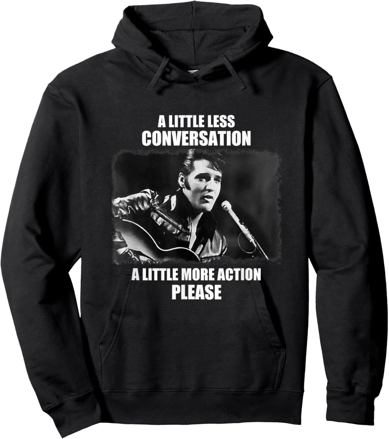 A Little Less Conversation A Little More Hoodie - Hoodie | Black