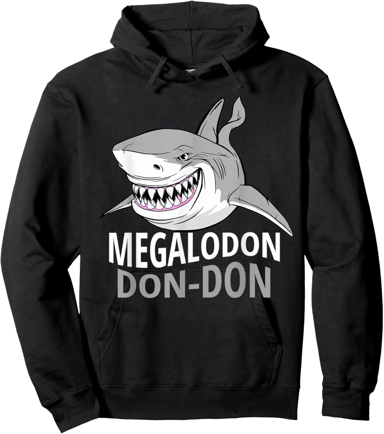 Cool Funny Megalodon - Prehistoric Shark Megalodon Don Don Hoodie - Hoodie | Black