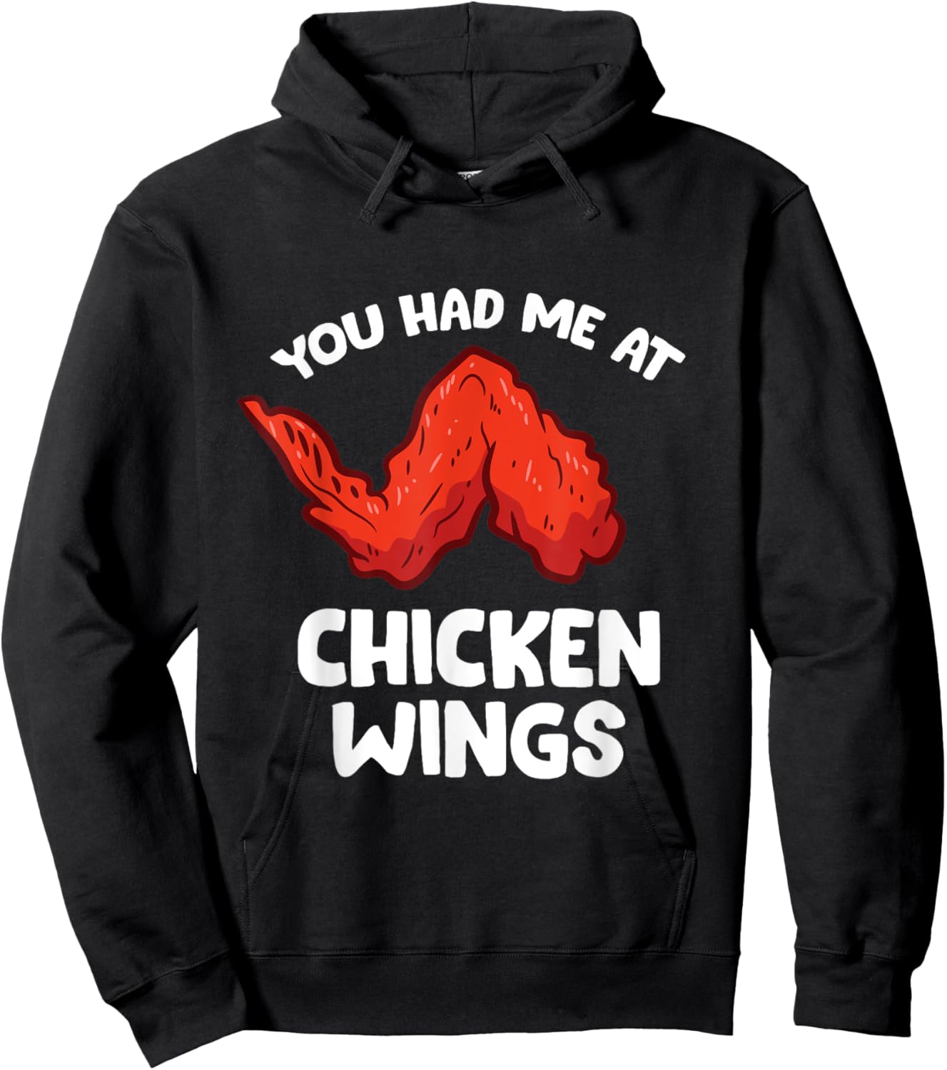 Funny Chicken Wing Lover You Had Me At Chicken Wings Hoodie - Hoodie | Black