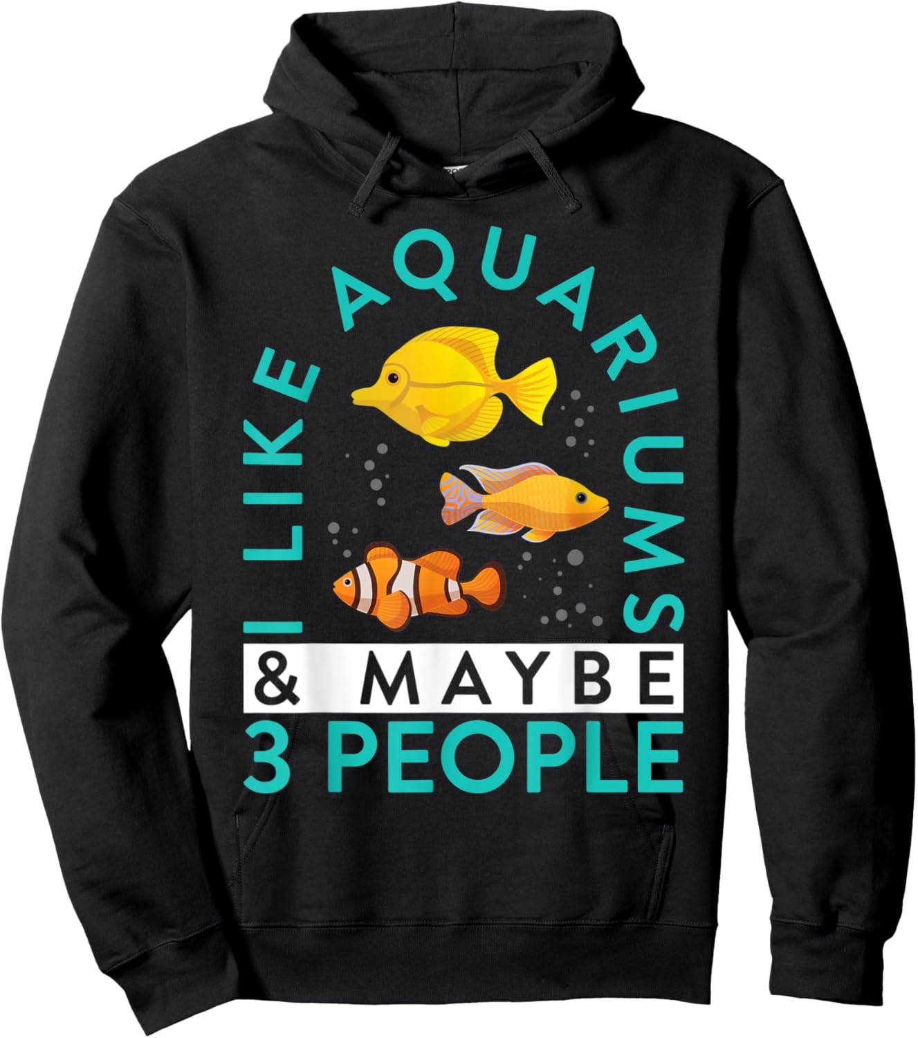 Aquarium Owner I Like Aquariums & Maybe 3 People Keeping Hoodie - Hoodie | Black