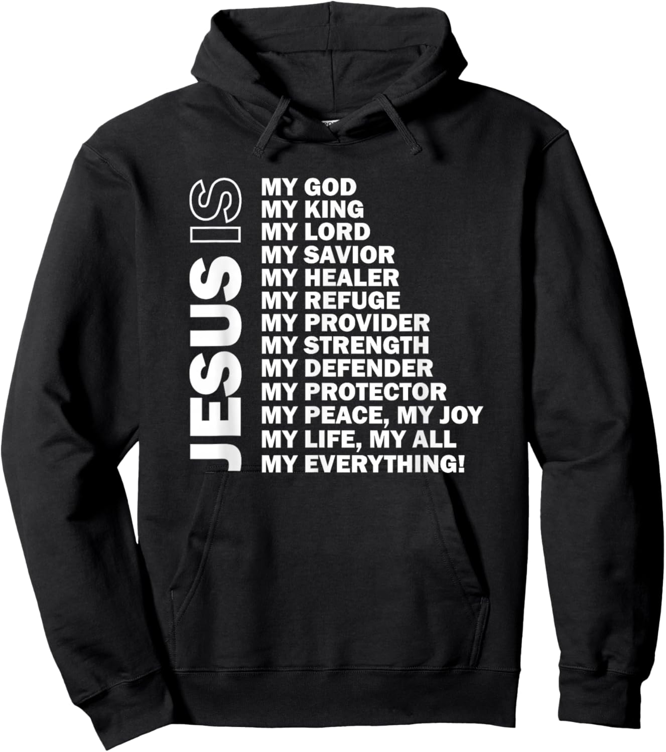 Jesus is My All My Everything My God Lord Savior Hoodie - Hoodie | Black