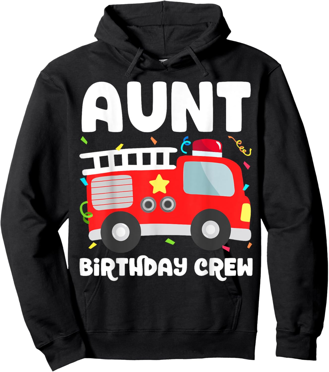 Aunt Birthday Crew Fire Truck Party Firefighter Auntie Aunty Hoodie - Hoodie | Black