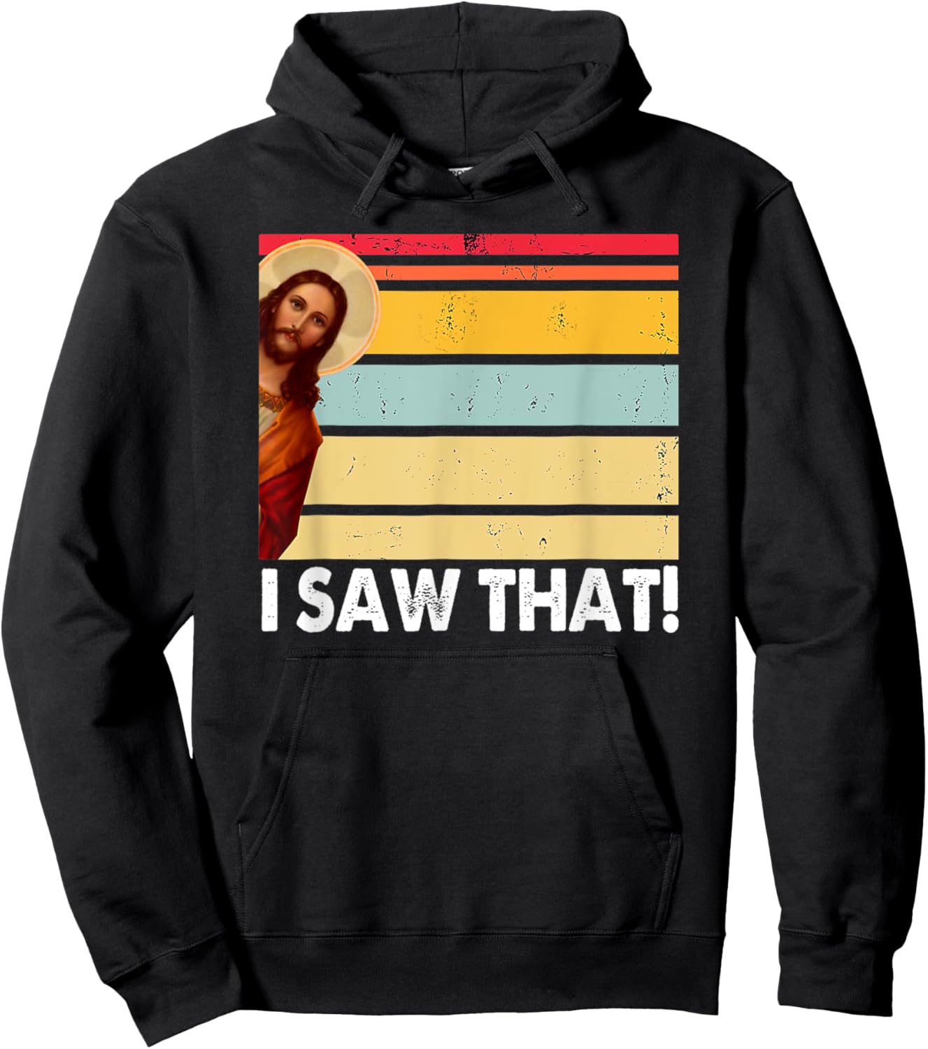 Jesus I Saw That Vintage God Thankful Saying From Christian Hoodie - Hoodie | Black