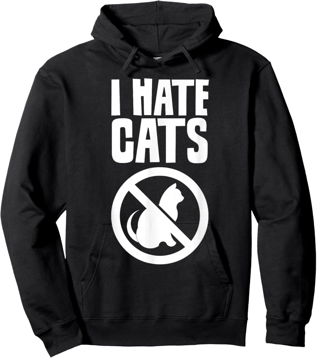 I Hate Cats Dog Lovers Puppy Sayings Animal Hoodie - Hoodie | Black