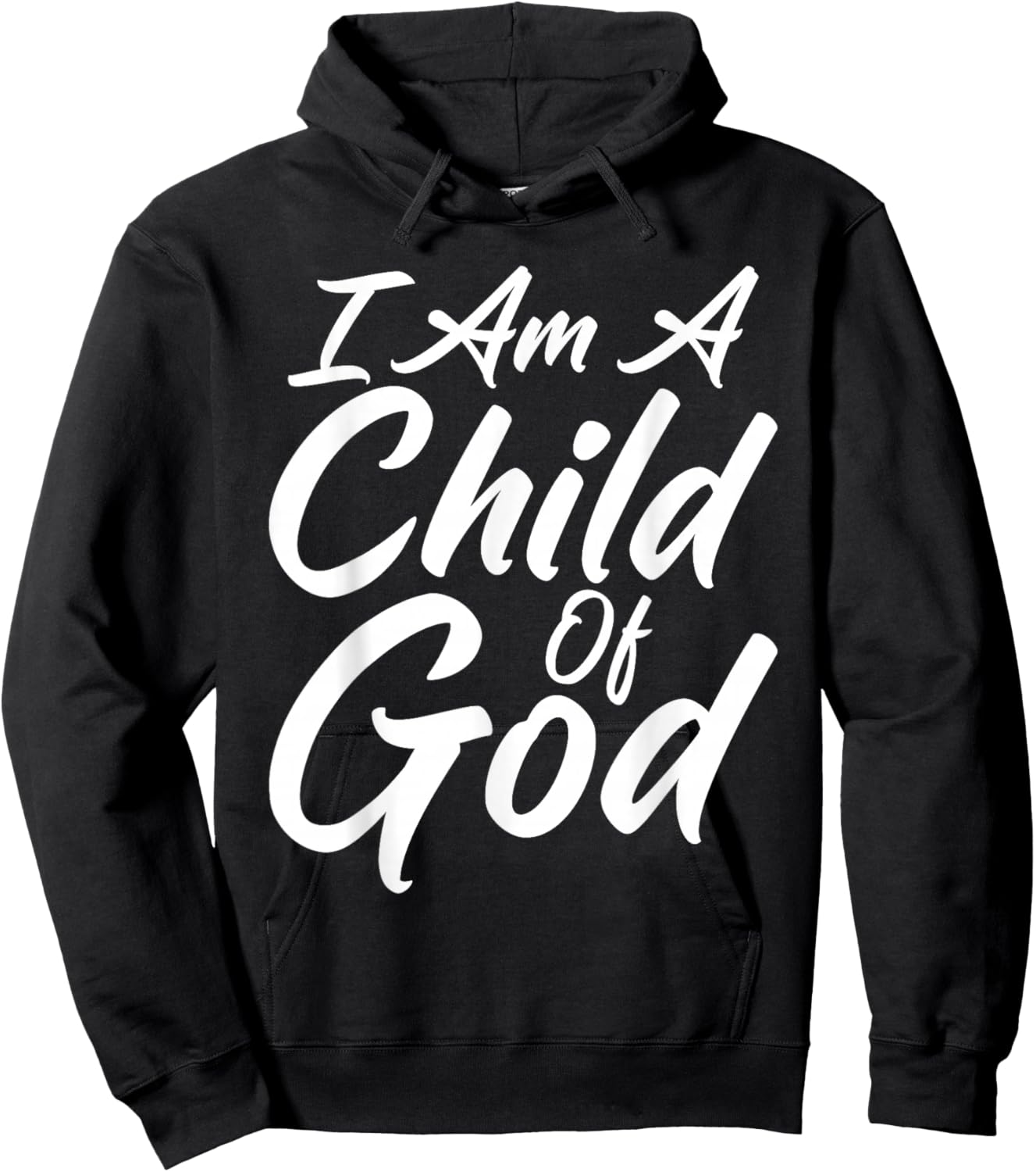 I Am a Child Of God Shirt Godly Faith Christian Hoodie - Hoodie | Black
