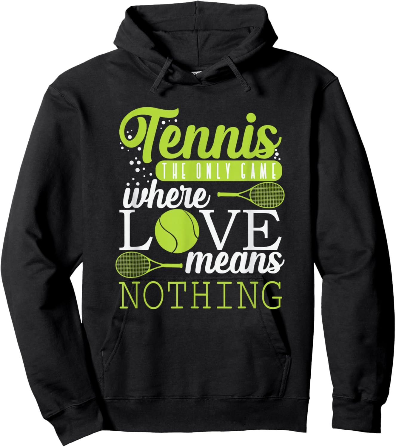 Tennis "Love Means Nothing in Tennis" Hoodie - Hoodie | Black