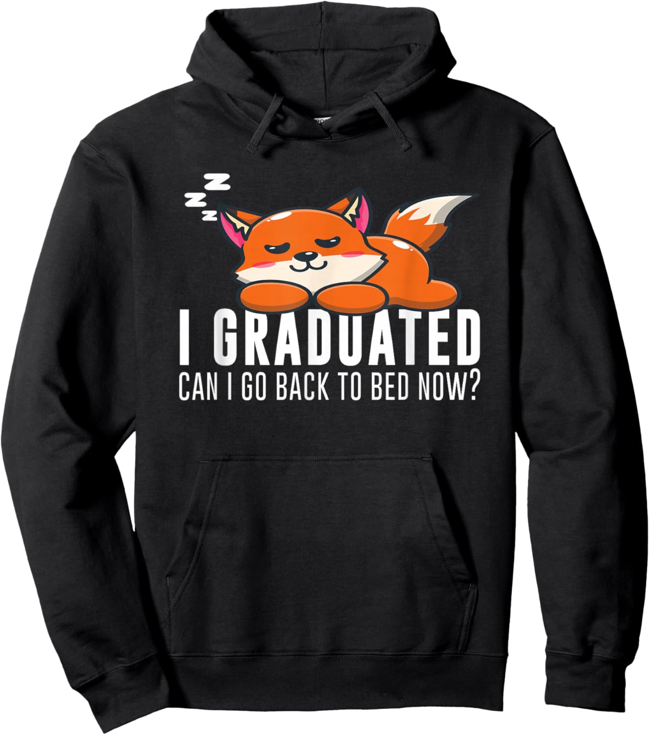 Funny I Graduated Can I Go Back To Bed Now Fox Graduation Hoodie - Hoodie | Black