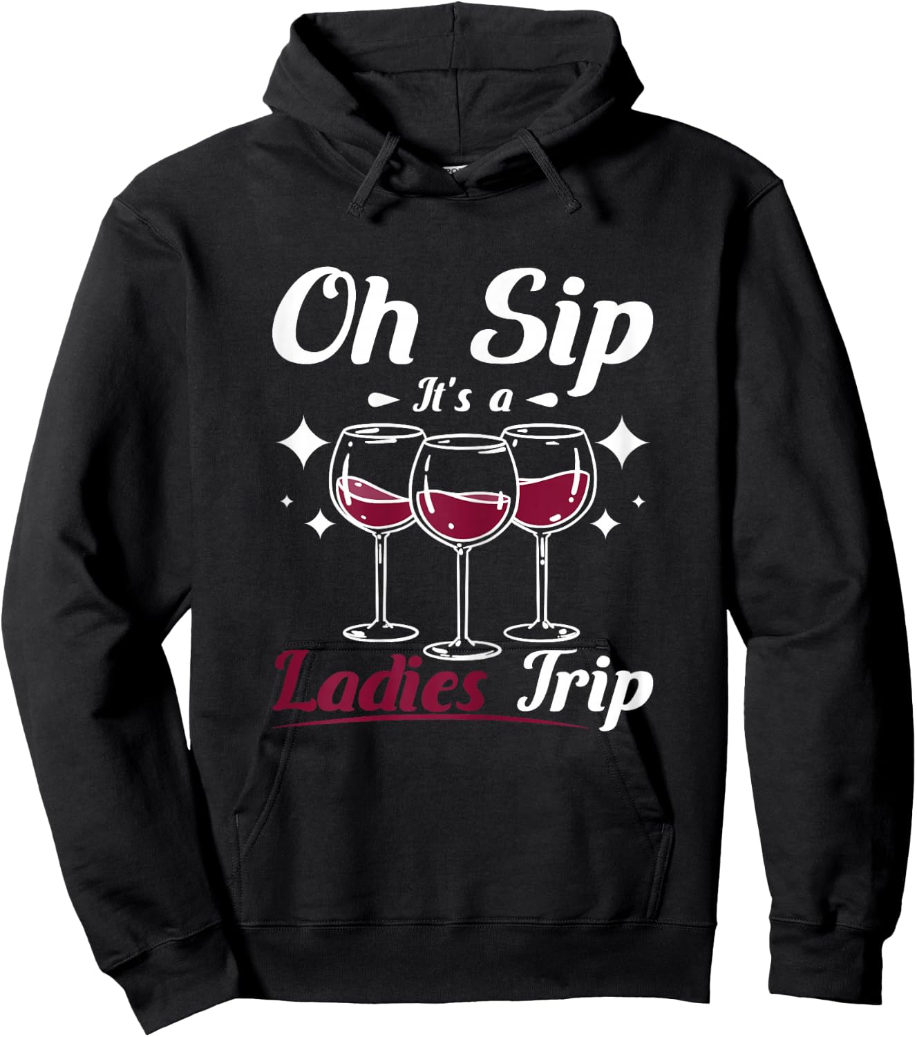 Wine lady, Oh sip it's a girls ladies trip Hoodie - Hoodie | Black