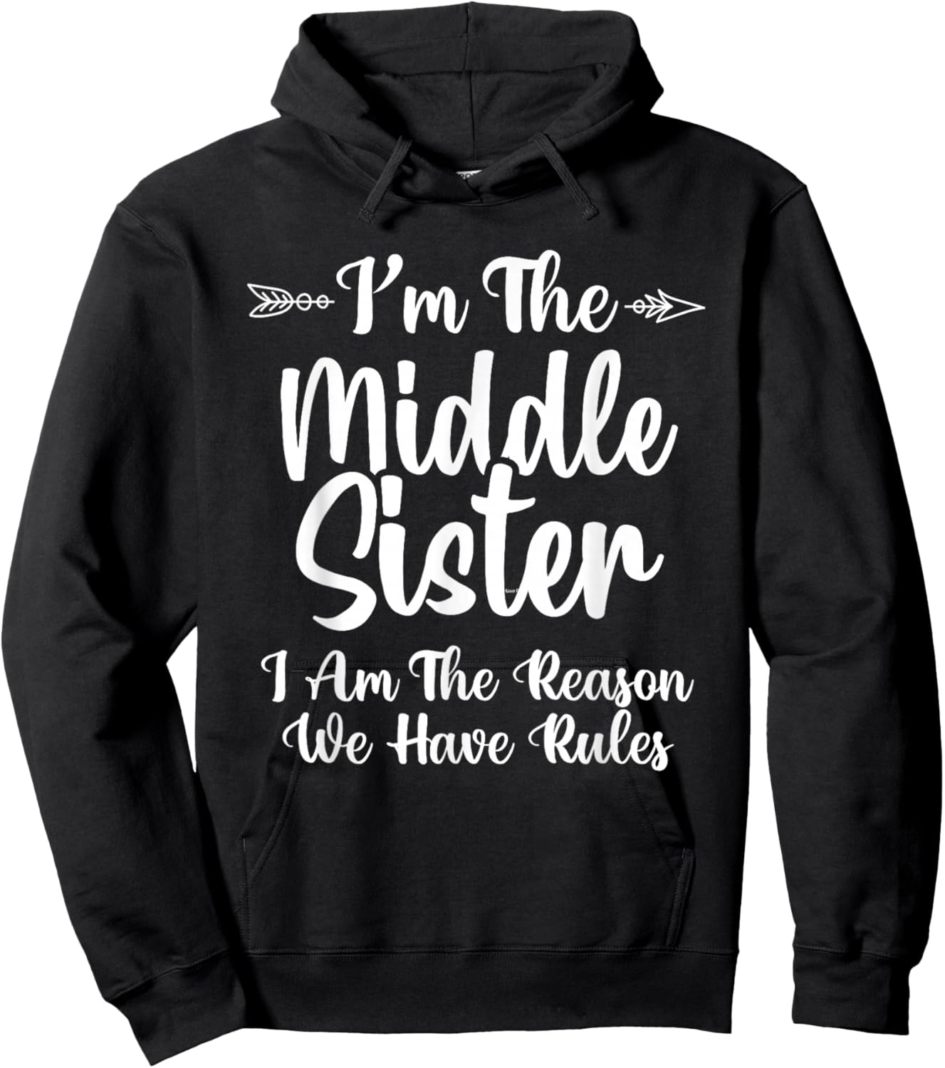 I Am Reason We Have Rules Middle Adult 3 Sisters Matching Hoodie - Hoodie | Black