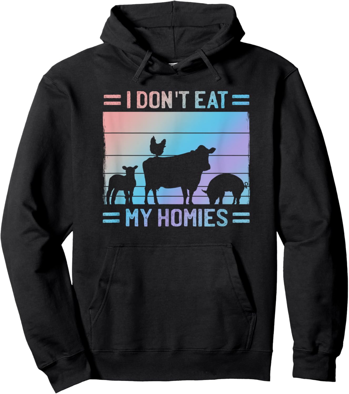 I Don't Eat Homies - Vegan Quote Vegetarian Saying - Proud Hoodie - Hoodie | Black
