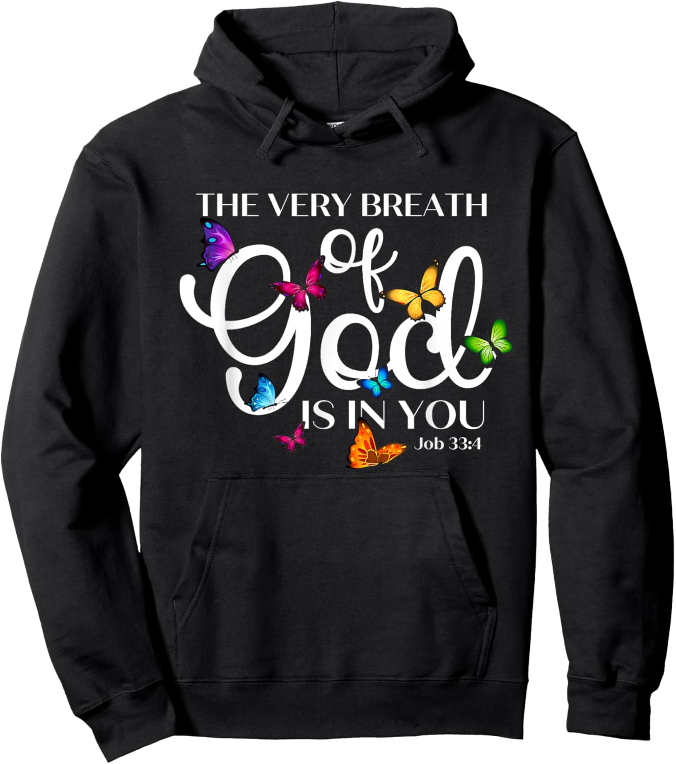 The Very Breath of God Is In You Job 33 4 Butterfly Art Hoodie - Hoodie | Black