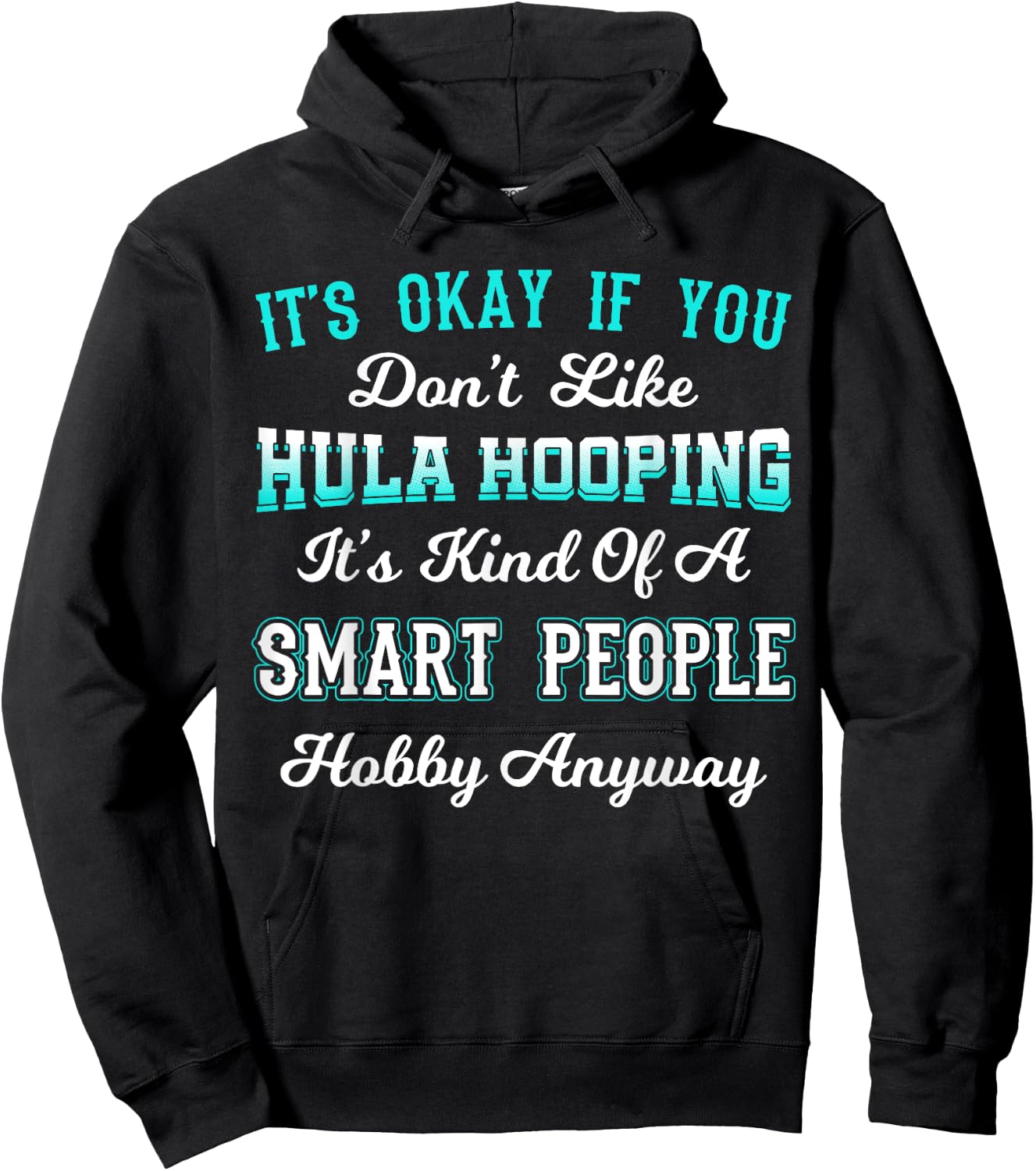 Hula Hoop Dancer Gymnastic Hooping Smart People Hobby Hoodie - Hoodie | Black