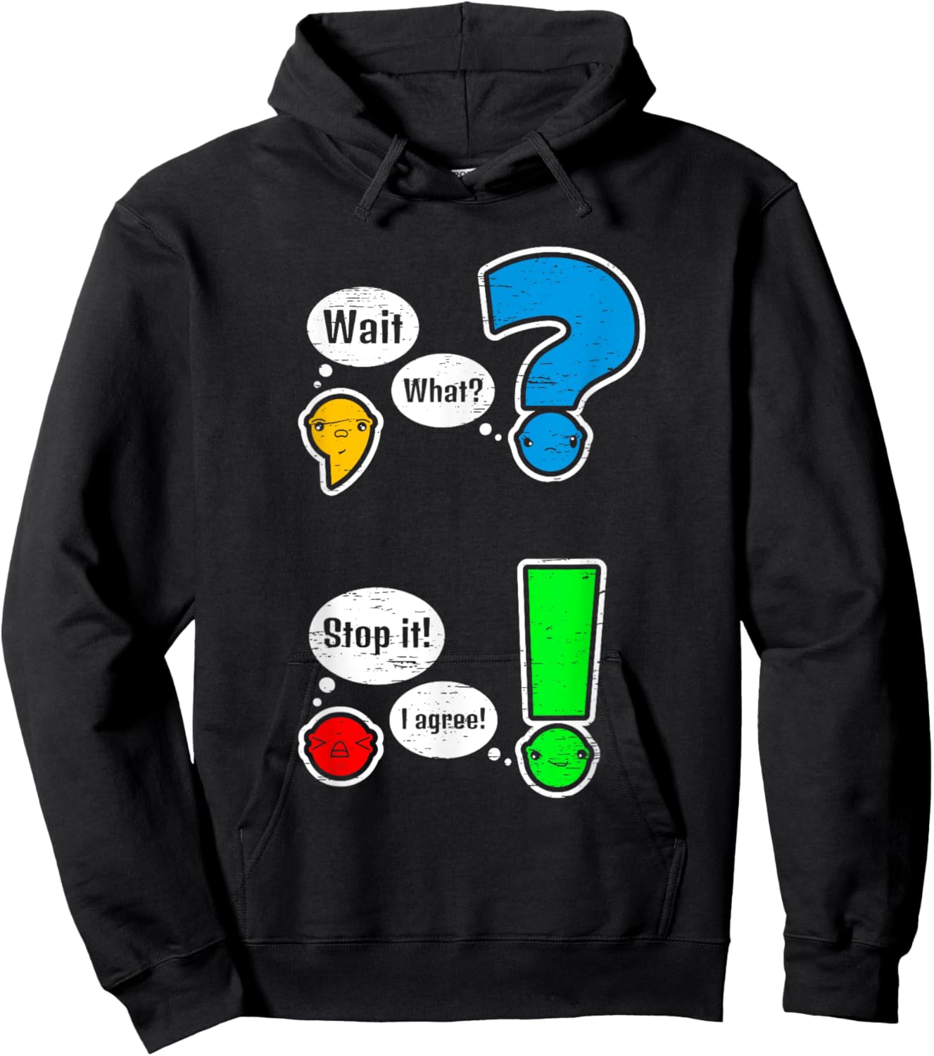Grammar Punctuation Wait What Stop Hoodie - Hoodie | Black