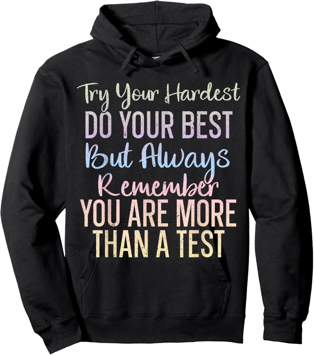Always Remember You Are More Than A Test School Teacher Hoodie - Hoodie | Black