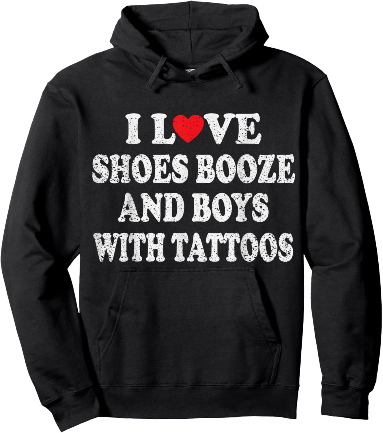 I Love Shoes Booze and Boys with Tattoos Biker Hoodie - Hoodie | Black